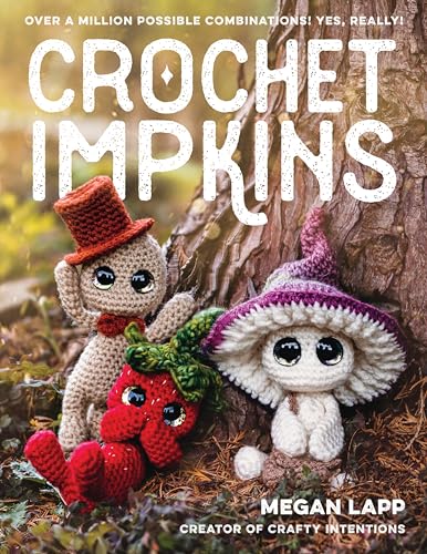 Megan Lapp - Crochet Impkins : Over a million possible combinations! Y image 1