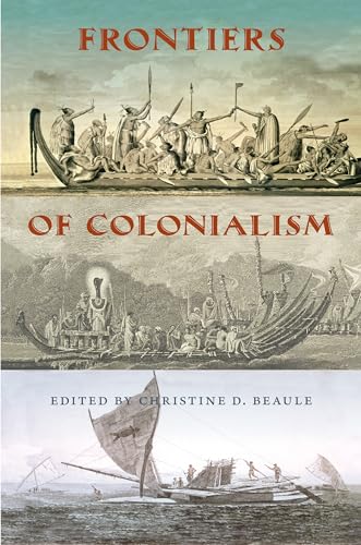 Frontiers of Colonialism