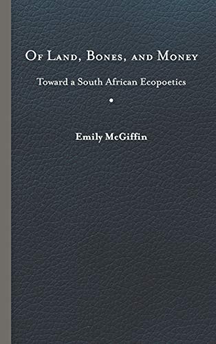 Emily McGiffin - Of Land, Bones, and Money : Toward a South African Ec image 1