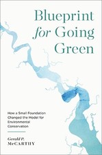 Gerald P. McCarthy - Blueprint for Going Green : How a Small Foundatio image 1