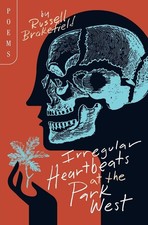 Russell Brakefield - Irregular Heartbeats at the Park West - Paperback image 1