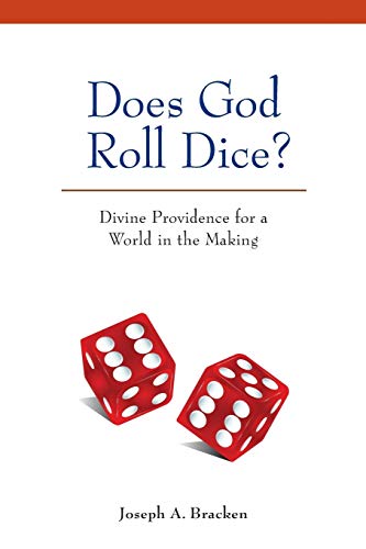 Does God Roll Dice?: Divine Providence for a World in the Making