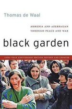 Thomas De Waal - Black Garden : Armenia and Azerbaijan through Peace a image 1