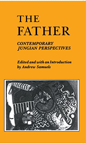 The Father: Contemporary Jungian Perspectives