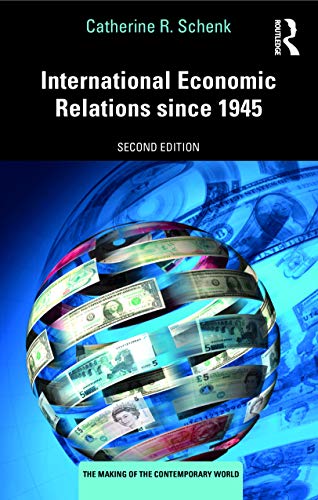 Catherine R. Schenk - International Economic Relations since 1945 - Pa image 1
