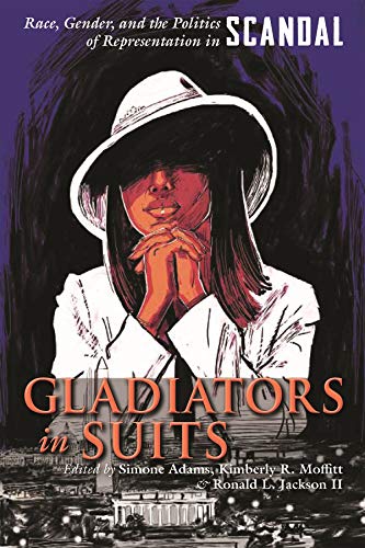 Simone Puff - Gladiators in Suits : Race, Gender, and the Politics of image 1