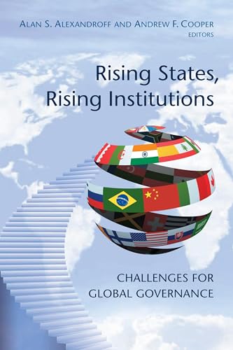 Rising States, Rising Institutions : Challenges for Global Governance