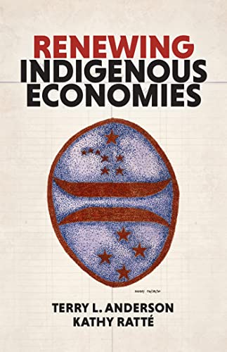 Terry L. Anderson - Renewing Indigenous Economies - Paperback image 1
