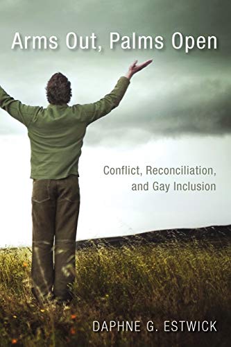 Daphne G Estwick - Arms Out, Palms Open : Conflict, Reconciliation, an image 1