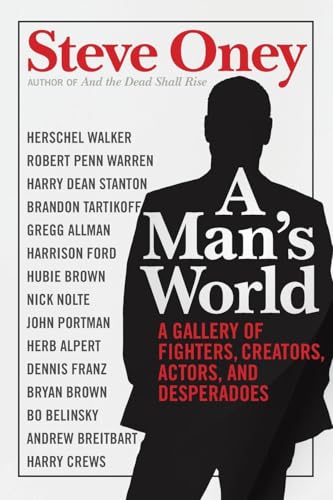 Steve Oney - A Man's World : A Gallery of Fighters, Creators, Acto image 1