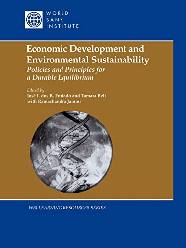 Economic Development and Environmental Sustainability: Policies and Principles for a Durable Equilibrium