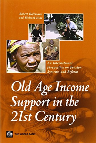 Old-Age Income Support in the 21st Century: An International Perspective on Pension Systems and Reform