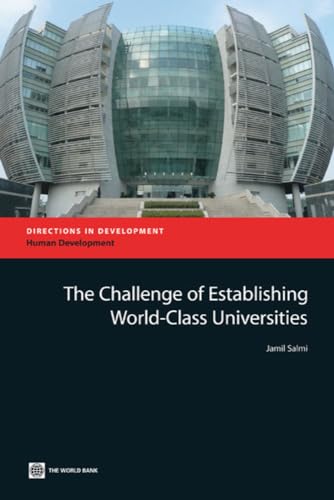 The Challenge of Establishing World Class Universities