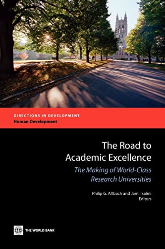 The Road to Academic Excellence: The Making of World-Class Research Universities