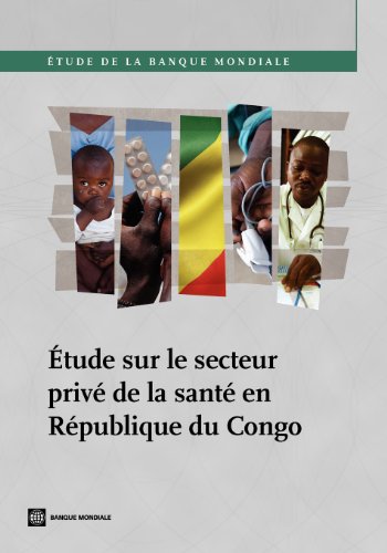 Etude Sur Le Secteur Prive de La Sante En Republique Du Congo de La Te En Republique Du Congo