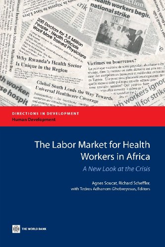 The Labor Market for Health Workers in Africa: A New Look at the Crisis