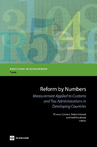 Reform by Numbers: Measurement Applied to Customs and Tax Administrations in Developing Countries