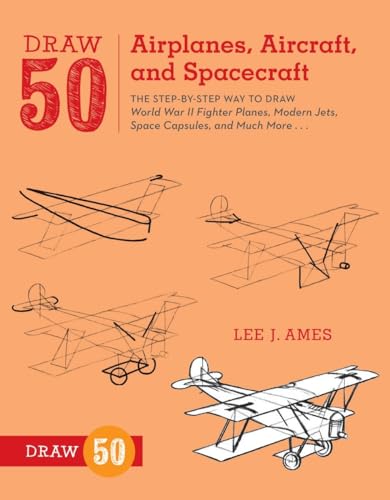 Lee J. Ames - Draw 50 Airplanes, Aircraft, And Spacecraft : The Step-b image 1