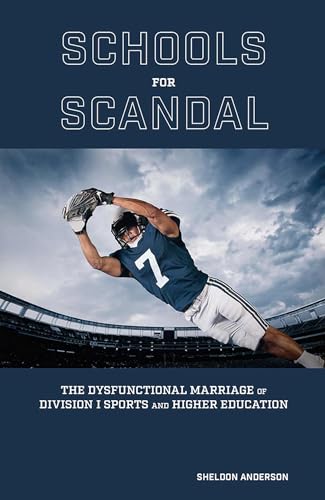 Sheldon Anderson - Schools for Scandal : The Dysfunctional Marriage of image 1