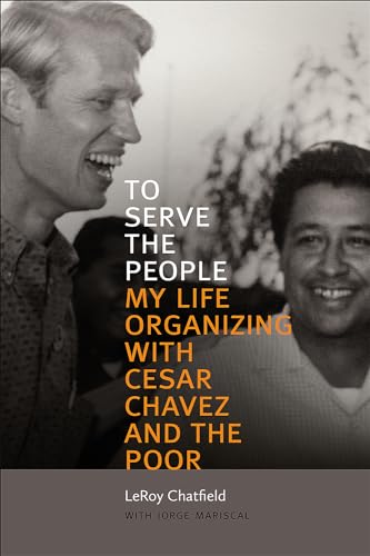 Jorge Mariscal - To Serve the People : My Life Organizing with Cesar C image 1