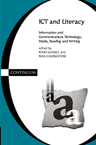 Ict and Literacy: Information and Communications Technology, Media, Reading, and Writing