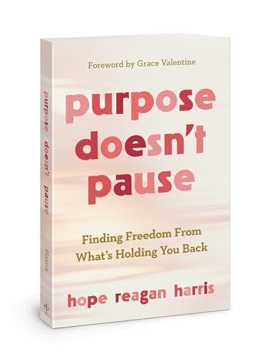 Hope Reagan Harris - Purpose Doesn't Pause : Finding Freedom from image 1