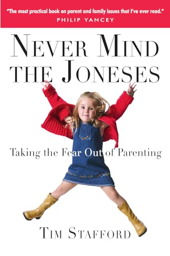 Never Mind the Joneses: Taking the Fear Out of Parenting