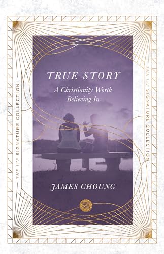 James Choung - True Story - A Christianity Worth Believing In - Paperb image 1