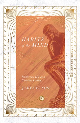 James W. Sire - Habits of the Mind : Intellectual Life as a Christian image 1