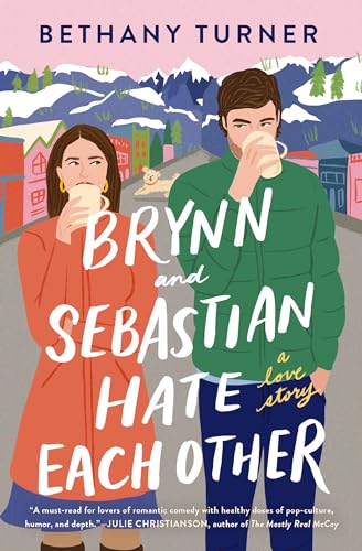 Bethany Turner - Brynn and Sebastian Hate Each Other : A Love Story - image 1