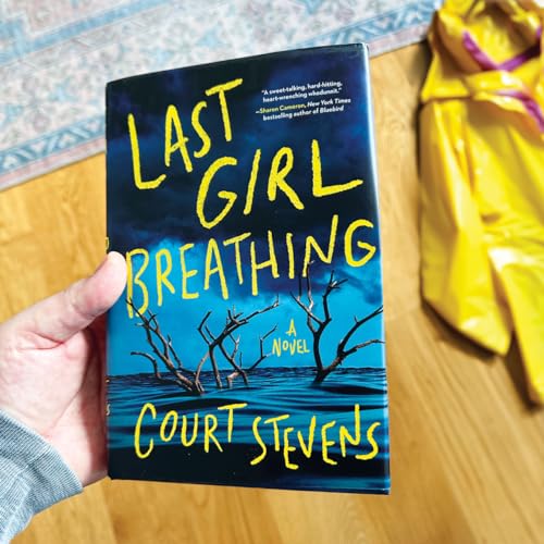 Court Stevens - Last Girl Breathing - Hardback image 4