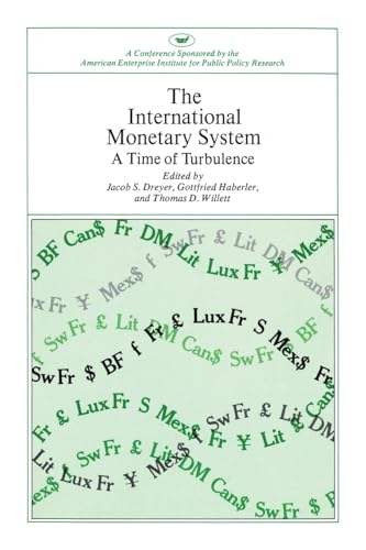 International Monetary System: A Time of Turbulence