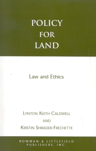 Policy for Land : Law and Ethics