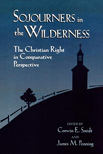 Sojourners in the Wilderness : The Christian Right in Comparative Perspective