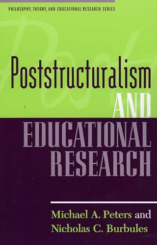 Poststructuralism and Educational Research