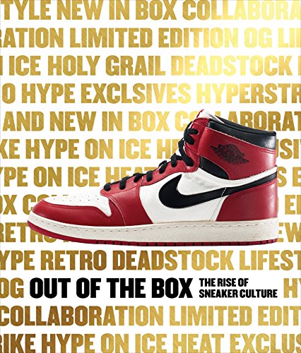 Elizabeth Semmelhack - Out of the Box : The Rise of Sneaker Culture - image 1