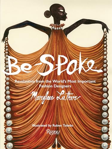 Ruben Toledo - Be-Spoke : What the Most Important Fashion Designers in image 1