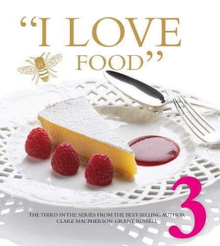 Clare Macpherson-Gra - I LOVE FOOD 3 : 3 - Hardback image 1