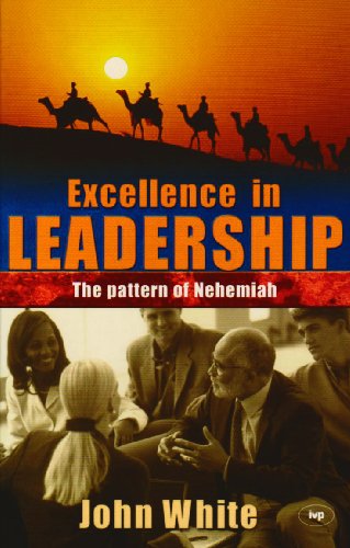 John White - Excellence in Leadership : The Pattern of Nehemiah - Pape image 1
