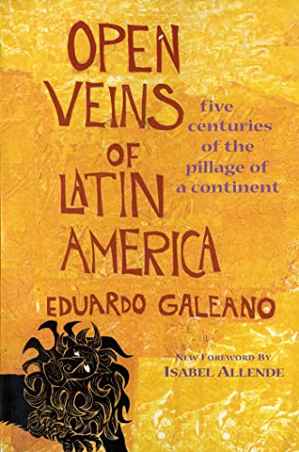 Eduardo Galeano - Open Veins of Latin America : Five Centuries of the image 1