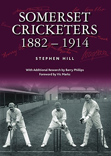 Stephen Hill - Somerset Cricketers 1882-1914 - Hardback image 1