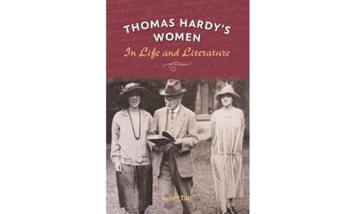 Peter Tait - Thomas Hardy's Women : In Life and Literature - Hardb image 1