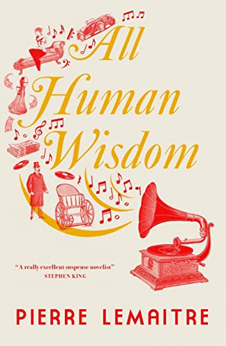 Pierre Lemaitre - All Human Wisdom - Hardback image 1
