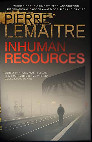 Pierre Lemaitre - Inhuman Resources - Hardback image 1