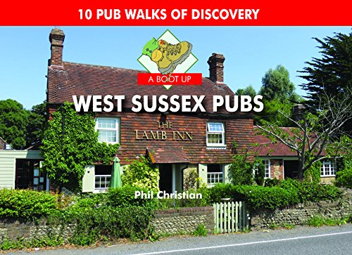 Philip Christian - A Boot Up West Sussex Pubs - Hardback image 1