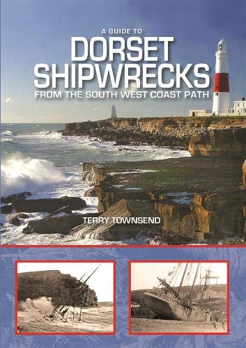Terry Townsend - A Guide to Dorset Shipwrecks from the South West Coas image 1