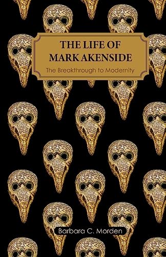 Barbara C. Morden - Life of Mark Akenside : The Breakthrough to Modern image 1
