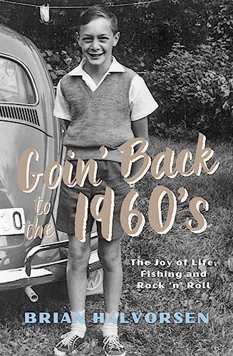Brian Halvorsen - Goin' Back to the 1960's : The Joy of Life, image 1