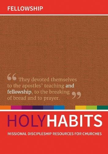 Holy Habits: Fellowship : Missional discipleship resources for churche image 1