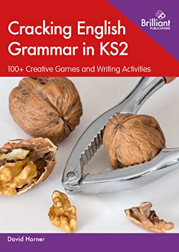 David Horner - Cracking English Grammar in KS2 : 100+ Creative Games a image 1